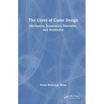 The Cores of Game Design (Paperback) van Yvens R. Serpa