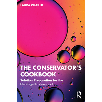 The Conservator's Cookbook (Paperback) van Laura Chaillie