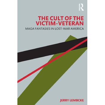 The Cult of the Victim-Veteran (Paperback) bij Singel 344