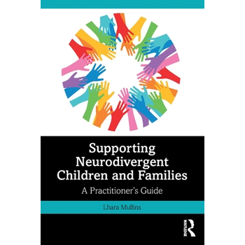 Supporting Neurodivergent Children and Families (Paperback) bij Singel 344