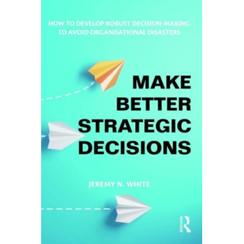 Make Better Strategic Decisions (Paperback) bij Singel 344