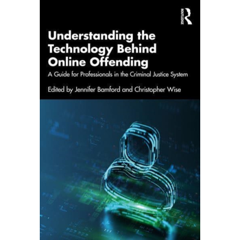 Understanding the Technology Behind Online Offending (Paperback) bij Singel 344