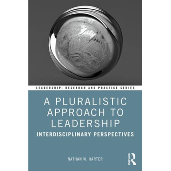 A Pluralistic Approach to Leadership (Paperback) bij Singel 344