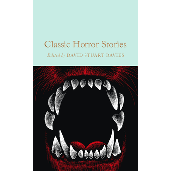 Classic Horror Stories (Hardback) van David Stuart Davies