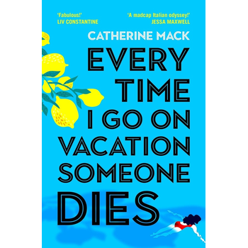 Every Time I Go on Vacation, Someone Dies (Paperback) bij Singel 344