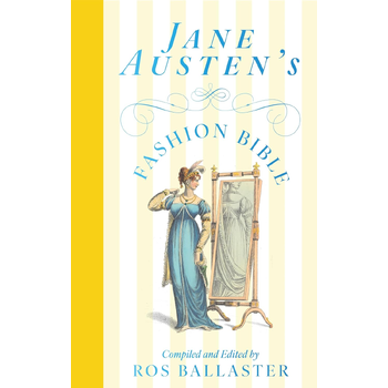 Jane Austen's Fashion Bible (Hardback) bij Singel 344