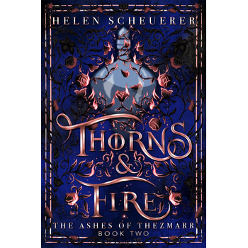 The Ashes of Thezmarr2: Thorns & Fire van Helen Scheuerer