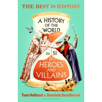 A History of the World in 51 Heroes and Villains (Paperback) bij Singel 344