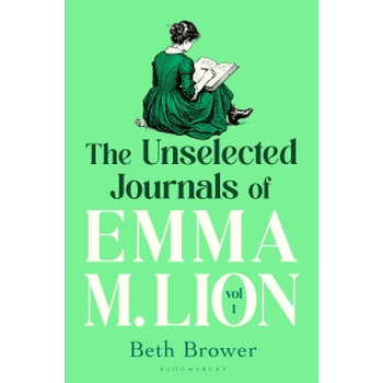 The Unselected Journals of Emma M. Lion, vol. 1 (Paperback) bij Singel 344