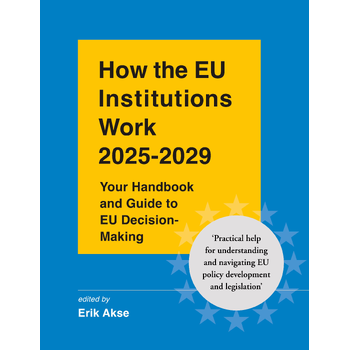 How the EU Institutions Work 2025-2029 (Paperback) bij Singel 344