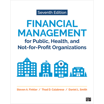 Financial Management for Public, Health, and Not-for-Profit Organizations (Hardback) bij Singel 344