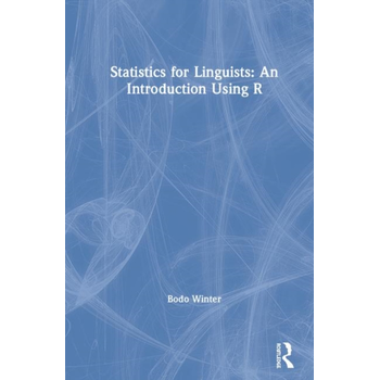 Statistics for Linguists: An Introduction Using R (Paperback) bij Singel 344