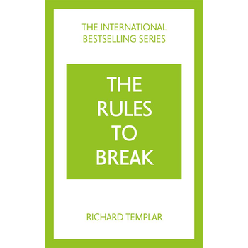 The Rules to Break: A personal code for living your life, your way (Richard Templar's Rules) (Paperback) bij Singel 344