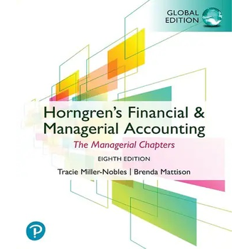 Horngren's Financial & Managerial Accounting, The Managerial Chapters, Global Edition (Paperback) bij Singel 344