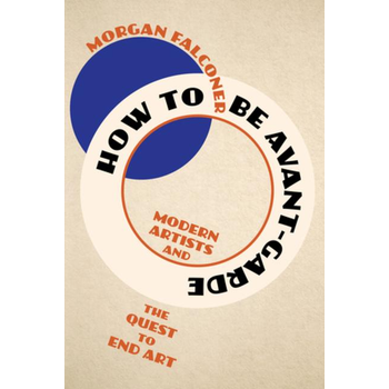 How to Be Avant-Garde (Hardback) bij Singel 344