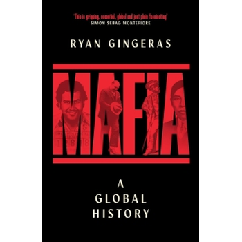 Mafia: A Global History (Paperback) bij Singel 344