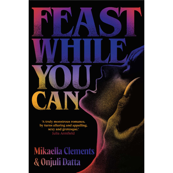 Feast While You Can (Paperback) bij Singel 344