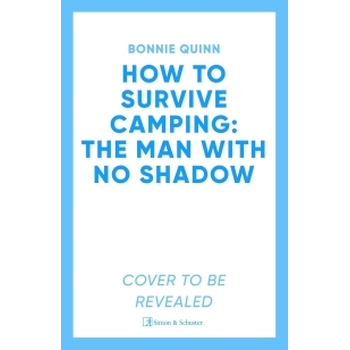 How to Survive Camping: The Man with No Shadow (Paperback) bij Singel 344