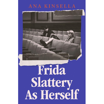 Frida Slattery As Herself (Paperback) bij Singel 344