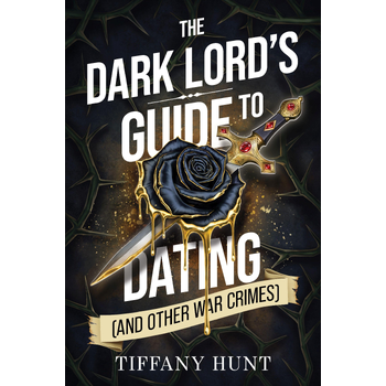 The Dark Lord's Guide to Dating (and Other War Crimes) (Paperback) bij Singel 344