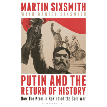 Putin and the Return of History (Paperback) bij Singel 344