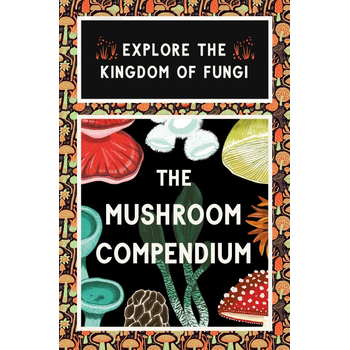 The Mushroom Compendium van Royal Botanic Gardens