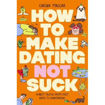 How to Make Dating Not Suck (Paperback) bij Singel 344