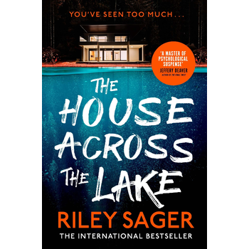 The House Across the Lake (Paperback) van Riley Sager