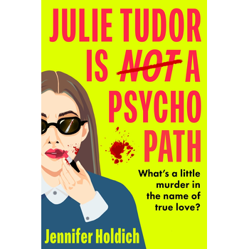 Julie Tudor Is Not a Psychopath (Paperback) bij Singel 344
