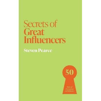 Secrets of Great Influencers (Paperback) bij Singel 344