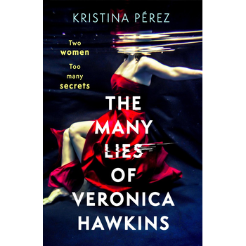 The Many Lies of Veronica Hawkins (Paperback) bij Singel 344