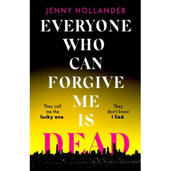 Everyone Who Can Forgive Me is Dead (Paperback) bij Singel 344
