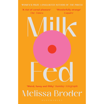 Milk Fed (Paperback) van Melissa Broder