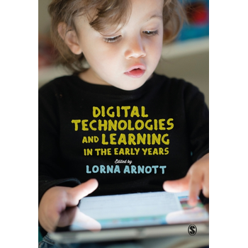 Digital Technologies and Learning in the Early Years (Paperback) bij Singel 344