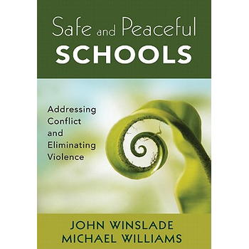 Safe and Peaceful Schools: Addressing Conflict and Eliminating Violence (Paperback) bij Singel 344