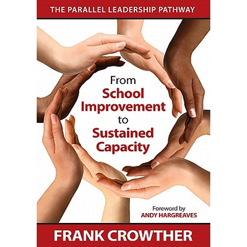 From School Improvement to Sustained Capacity: The Parallel Leadership Pathway (Paperback) bij Singel 344