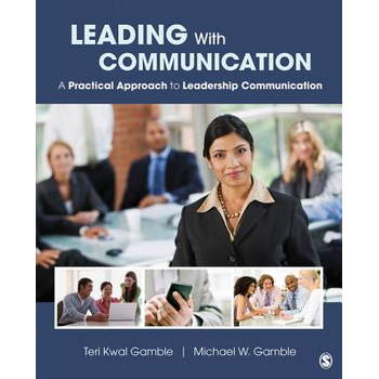 Leading With Communication: A Practical Approach to Leadership Communication (Paperback) bij Singel 344