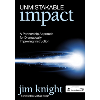 Unmistakable Impact: A Partnership Approach for Dramatically Improving Instruction (Paperback) bij Singel 344