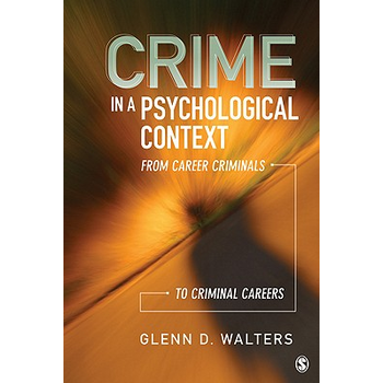 Crime in a Psychological Context: From Career Criminals to Criminal Careers (Paperback) bij Singel 344