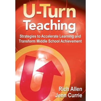 U-Turn Teaching: Strategies to Accelerate Learning and Transform Middle School Achievement (Paperback) bij Singel 344
