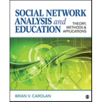 Social Network Analysis and Education: Theory, Methods & Applications (Paperback) van Carolan