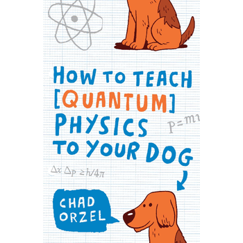 How to Teach Quantum Physics to Your Dog (Paperback) bij Singel 344