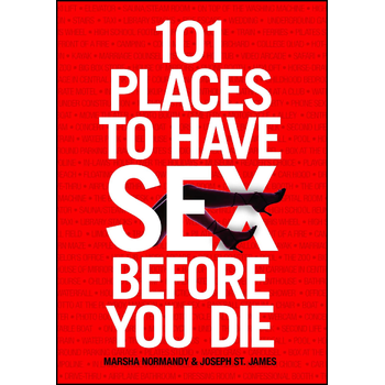 101 Places to Have Sex Before You Die (Paperback) bij Singel 344