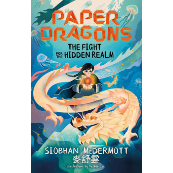 Paper Dragons: The Fight for the Hidden Realm (Paperback) bij Singel 344