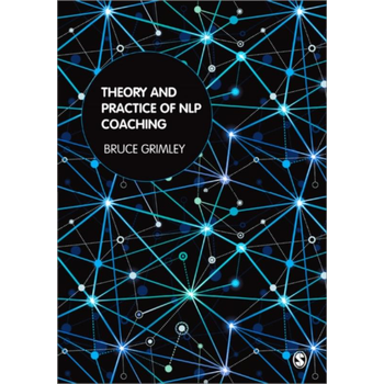 Theory and Practice of NLP Coaching: A Psychological Approach (Paperback) bij Singel 344