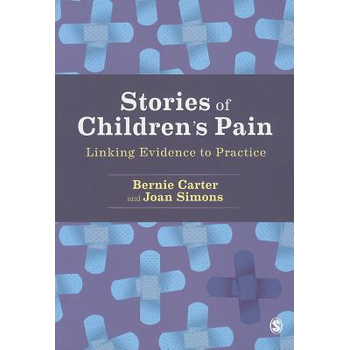 Stories of Children's Pain: Linking Evidence to Practice (Paperback) bij Singel 344