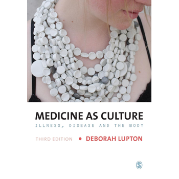 Medicine as Culture: Illness, Disease and the Body (Paperback) bij Singel 344