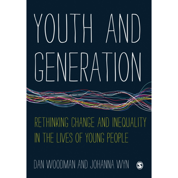Youth and Generation: Rethinking change and inequality in the lives of young people (Paperback) bij Singel 344