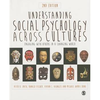 Understanding Social Psychology Across Cultures: Engaging with Others in a Changing World (Paperback) bij Singel 344