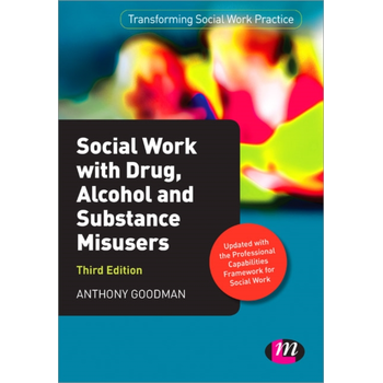 Social Work with Drug, Alcohol and Substance Misusers (Paperback) bij Singel 344